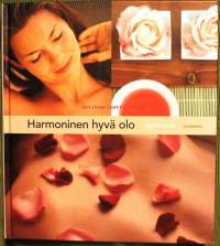 Harmoninen hyvä olo, 2006. Kirja käsittelee hyvinvointia, nukkumista, hengittämistä, rentoutumista, ajankäyttöä, syömistä, itsehoitoa, energiavirtoja ja kauneutta