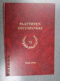 Paattisten Osuuspankki 1924-1999 75 vuotta