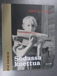 Sodassa koettua; Uhrattu nuoruus