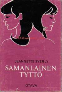 Samanlainen tyttö. 1968. 1. painos.