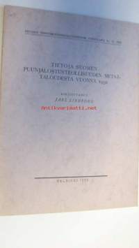 Tietoja Suomen puunjalostusteollisuuden metsätaloudesta vuonna 1932