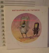 matkapuhelin tutuksi