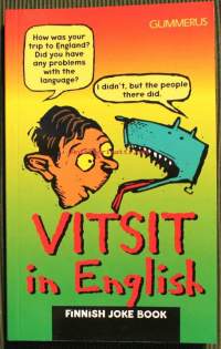 Vitsit in English. Finnish joke book, 2002. 6. painos.
