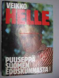 Veikko Helle. Puuseppä Suomen eduskunnasta