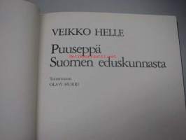 Veikko Helle. Puuseppä Suomen eduskunnasta