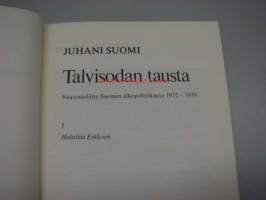 Talvisodan tausta : Neuvostoliitto Suomen ulkopolitiikassa 1937-1939.  I : Holstista Erkkoon