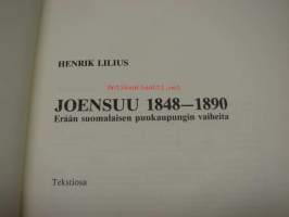 Joensuu 1848-1890. Erään suomalaisen puukaupungin vaiheita / Tekstiosa