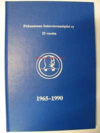 Pirkanmaan Sotaveteraanipiiri ry. 25 vuotta. Veljet ja sisaret 1965-1990