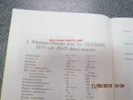 Huoltokirja Olympia dieselmoottorit  / D-75 &amp; 2D-75 / Instruktionsbok för Olympia dieselmotorer. Maamoottori huoltokirja, alkuperäinen.