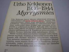 Urho Kekkonen 1936-1944 : Myrrysmies