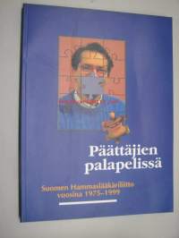 Päättäjien palapelissä - Suomen Hammaslääkäriliitto vuosina 1975-1999