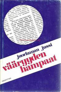 Nimeke:Vääryyden hampaat / [Kirj.] Juorkunan Jussi ; Piirrokset: Ilmari Nykänen.