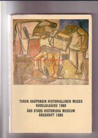 Turun kaupungin historiallinen museo - Vuosijulkaisu 1980