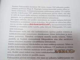 Idealismin vuosista reaaliaikaan - 125 vuotta taidetta ja taloutta (Suomen Yhdyspankki)