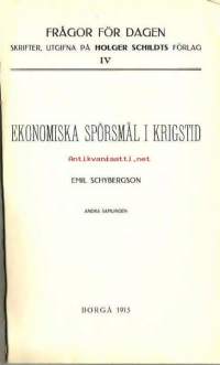 Ekonomiska spörsmål i krigstid / Emil Schybergson 1915