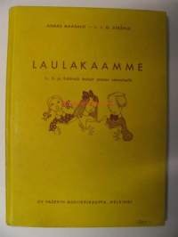 Laulakaamme. 1-,2,- ja 3-äänisiä lauluja pianon säestyksellä