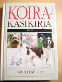Koirakäsikirja, 2002. 4. painos.  Monipuolinen käytännön opas koiranhoitoon. Koiran terveys, hyvinvointi. Koirarodut.