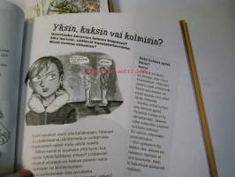 Hyvä minä kuka  auttaisi kasvamaan isoksi