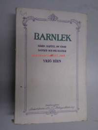 Barnlek - några kapiltel om visor, danser och små teatrar