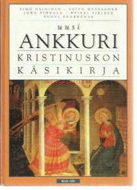 Uusi ankkuri,  kristinuskon käsikirja. 2000.