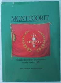 Monttöörit, 1994. Helsingin sähkömiesten järjestäytymisen historiaa vuodesta 1905.