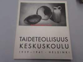 Taideteollisuuskeskuskoulu : Kertomus koulun 65. ja 66. toimintavuodesta 1939-40-41