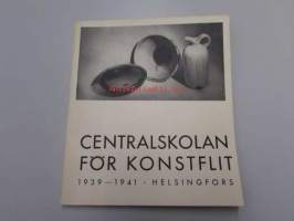 Centralskolan för konstflit : Berättelse över skolans verksamhet under dess 65. och 66. arbetsår 1939-40-41