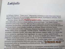 Tunne itsesi, ymmärrä muita - Elämän psykologiaa