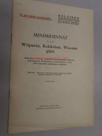 Minimihinnat Wiipurin, Kokkolan, Waasan piiri - salainen