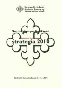 Partio-Scout: Suomalaisen partioliikkeen strategia 2010