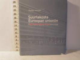 suurlakosta euroopan unioniin