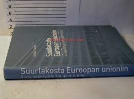 suurlakosta euroopan unioniin