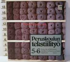 Peruskoulun tekstiilityö 5-6