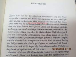 Guds Färdemän - På korståg med Joinville - Till Storkanen med ruysbroek - Islams resenär Ibn Batuta -ett urval redigerat och presenterat av Göran Schildt