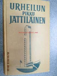 Urheilun pikku jättiläinen / pikkujättiläinen - ohjekirja nuorille urheilijoille, tietokirja kaikille urheilunharrastajille