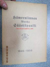 Hämeenlinnan Wanha Säästöpankki 1846-1956