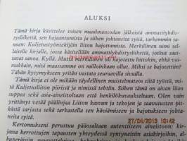 Yksinäisenä sutena - Kuljetusliiton tuho (Kuljetustyöntekijäin Liitto)