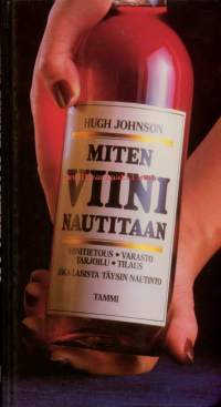 Miten viini nautitaan