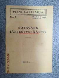 Sotaväen järjestyssääntö 1939 - Pieni lakisarja nr 2.