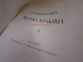 Varsinais-Suomen maakuntakirja 3 (Lounais-Suomen Maanviljelysseura, Henrik Florinus, Arvid Liljelundin nuoruus, Turun kisälliveljeskunnat, Uskelan maanvieremät ym)