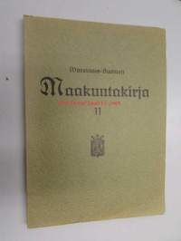 Varsinais-Suomen maakuntakirja 11 (Nuorisorikollisuus ja nuorisojärjestöt Turussa, Rahnar Ungern, Perniön Melkkilän kartano, turkulaisia näyttelijöitä ym)