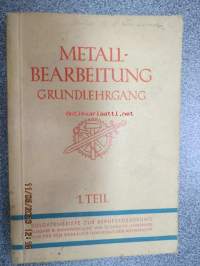 Metallbearbeitung Grundlehrgang 1. Teil Soldatenbriefe zur berufsförderung Ausgabe B: Handwerkliche  und technische... nur für den gebrauch innerhalb der