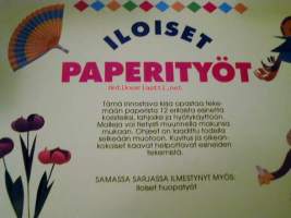 iloiset paperityöt