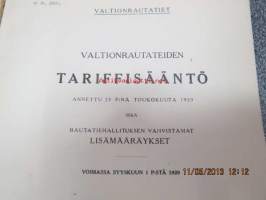 Valtionrautateiden tariffisääntö annettu 23 p:nä toukokuuta 1939 sekä rautatiehallituksen vahvistamat lisämääräykset