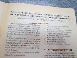 Hitsauspuikoista, niiden työskentelysuhteista, hitsausominaisuuksista ja hitsaustuloksista - Esab