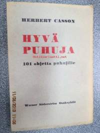 Hyvä puhuja - 101 ohjetta puhujalle