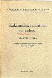 Rakennukset maatilan taloudessa / Martti Sipilä.