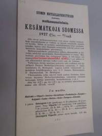Suomen Matkailijayhdistyksen laatimia matkasuunnitelmia Kesämatkoja Suomessa 1927