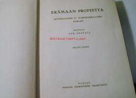 Erämaan profeetta : historiallinen ja elämäkerrallinen romaani