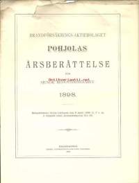 Brandförsäkrings Ab Pohjola, Årsberättelse 7.  tilivuodelta 1898